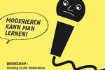 Workshop "Einstieg in die Moderation"