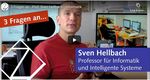 Bild: Auf dem Teilscreenshot einer Videovorschau sitzt Prof. Sven Hellbach an seinem Schreibtisch. Über das Bild gelegt sind zwei Balken mit den Beschriftungen "3 Fragen an..." sowie "Sven Hellbach Professor für Informatik und Intelligente Systeme".