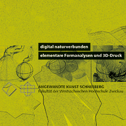 Vorschaubild: Publikation. digital naturverbunden. elementare Formanalysen und 3D-Druck.